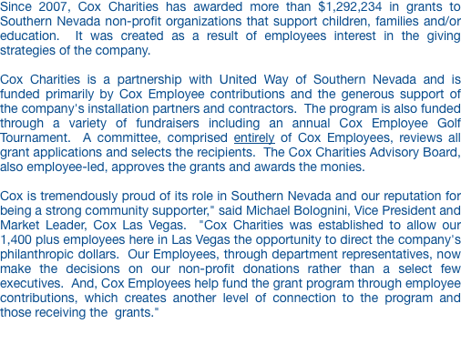 Since 2007, Cox Charities has
